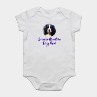 Bernese Mountain Dogs Rule! Baby Bodysuit